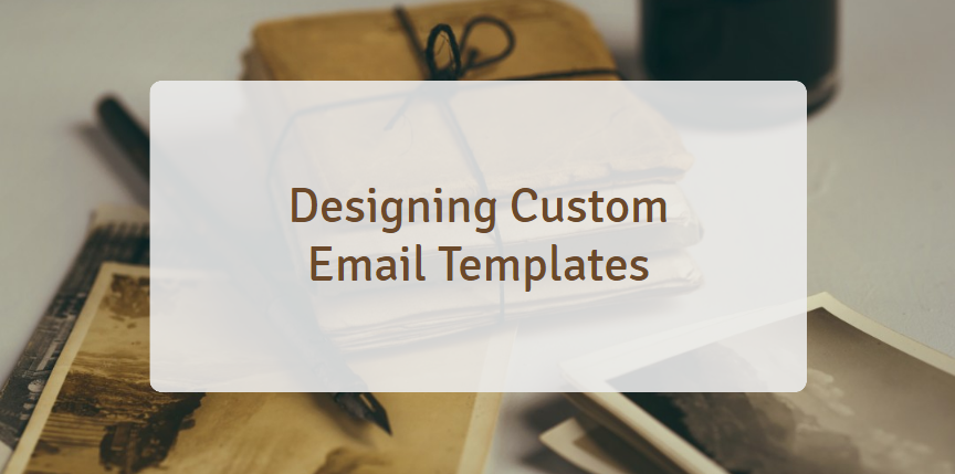 Customizing Email Templates