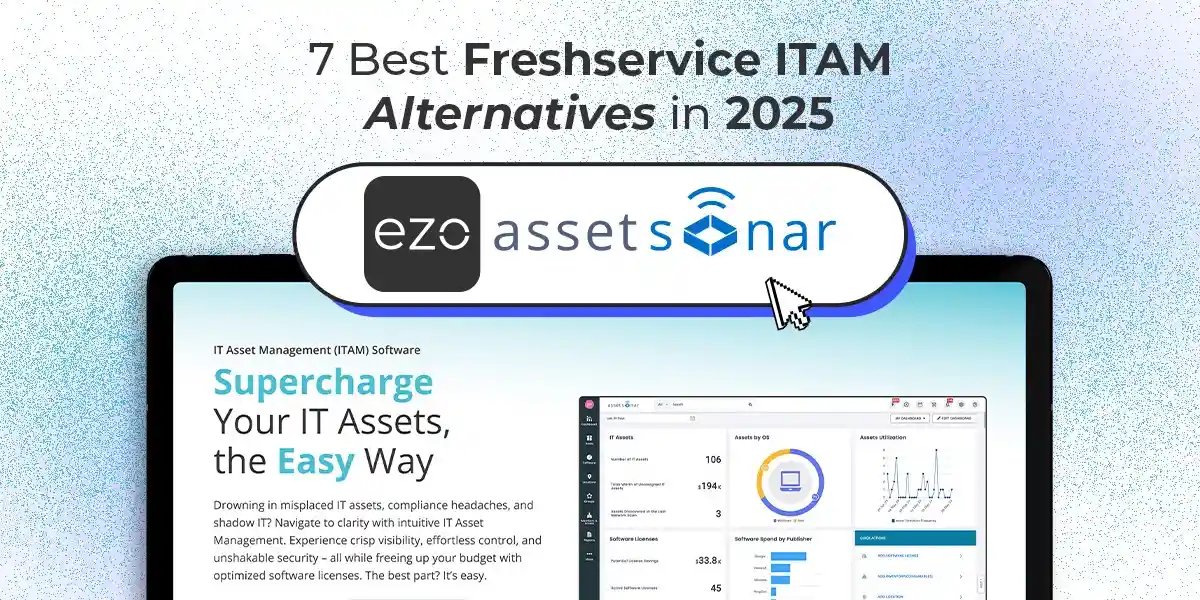 7 Best Freshservice ITAM Alternatives in 2026 (And Why AssetSonar Leads the Pack)