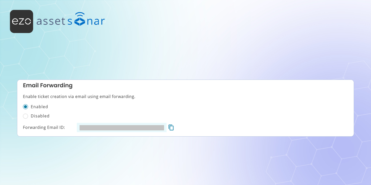 AssetSonar Email Forwarding settings screen showing ticket creation via email forwarding with an enabled option and forwarding email field.