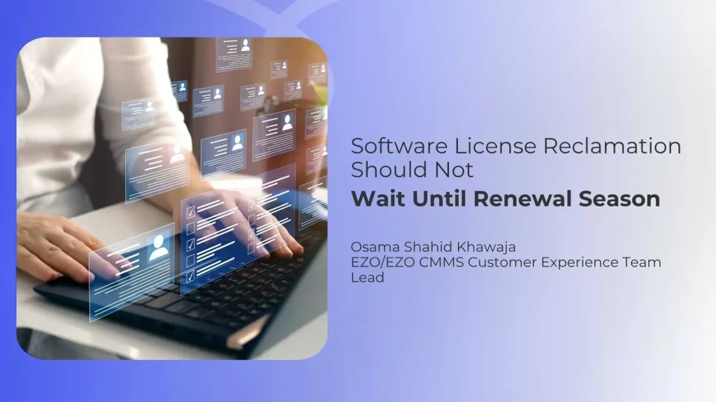 Software License Reclamation Should Not Wait Until Renewal Season