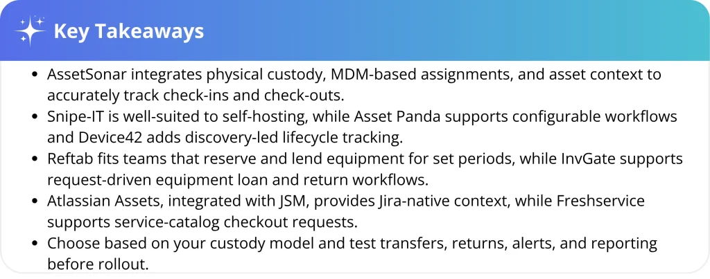 Key takeaways comparing IT asset check-in/check-out software, workflows, and custody models