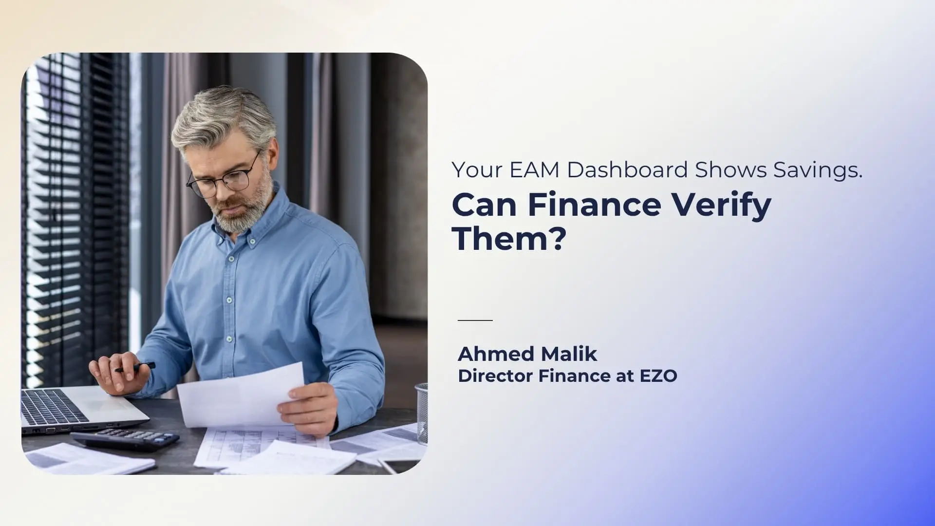 Your EAM Dashboard Shows Savings. Can Finance Verify Them