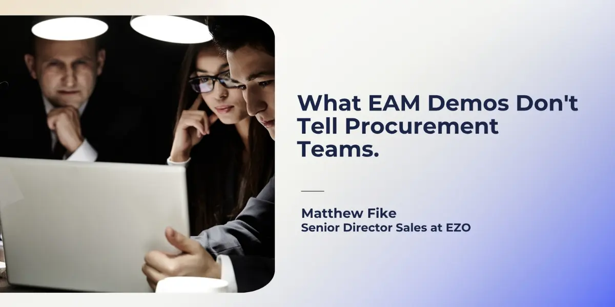 What EAM Demos Don’t Tell Procurement Teams